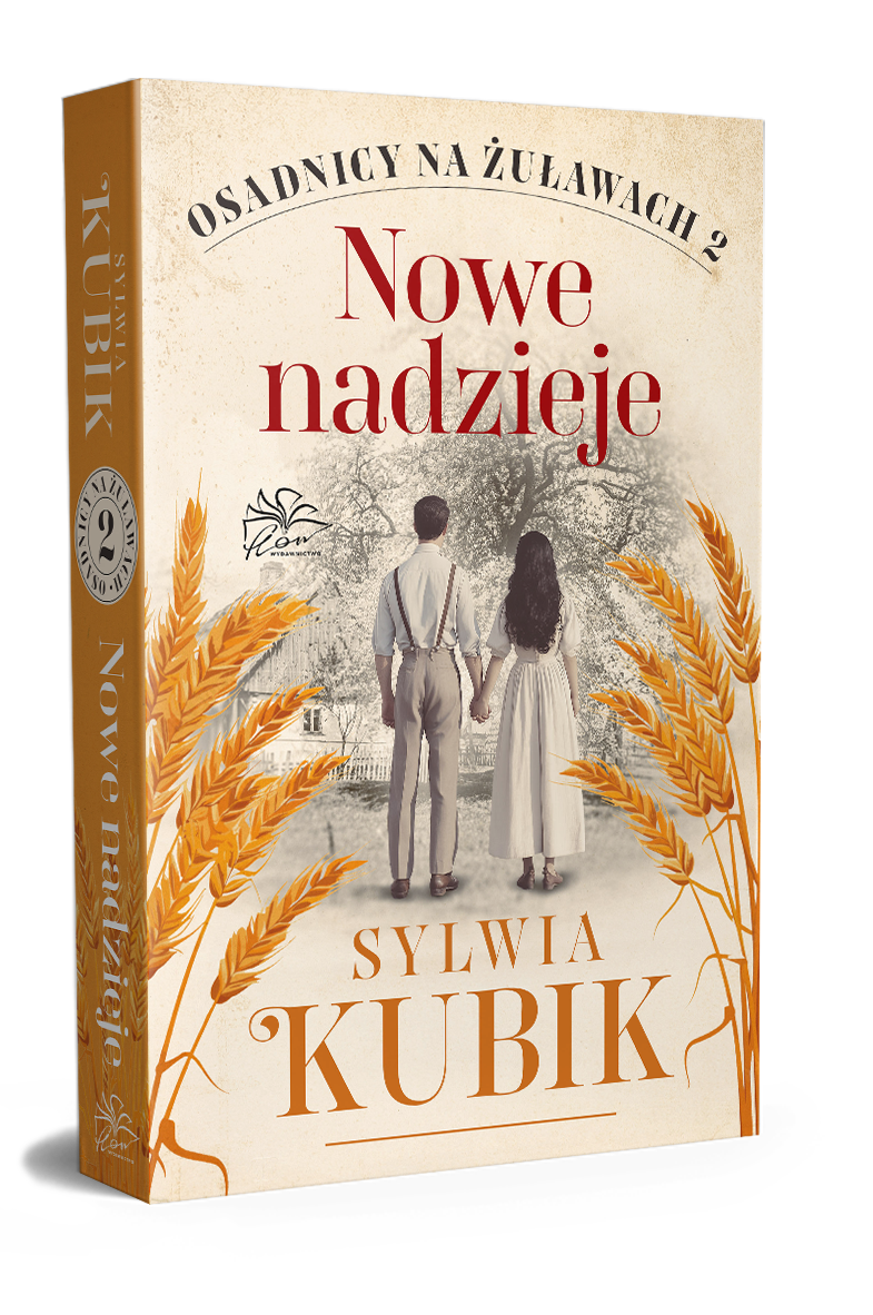 Osadnicy na Żuławach t.2. Nowe nadzieje