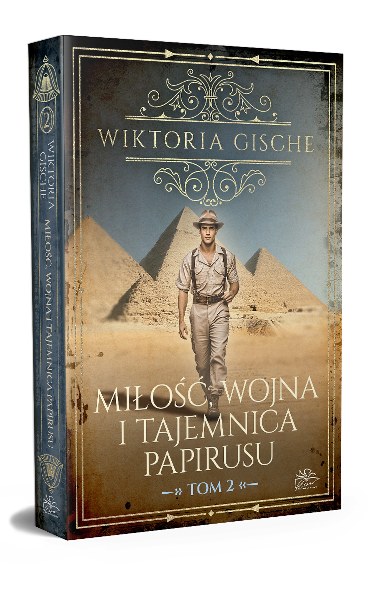 Miłość, wojna i tajemnica papirusu t.2.