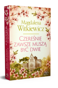 Magdalena Witkiewicz, Czereśnie zawsze muszą być dwie