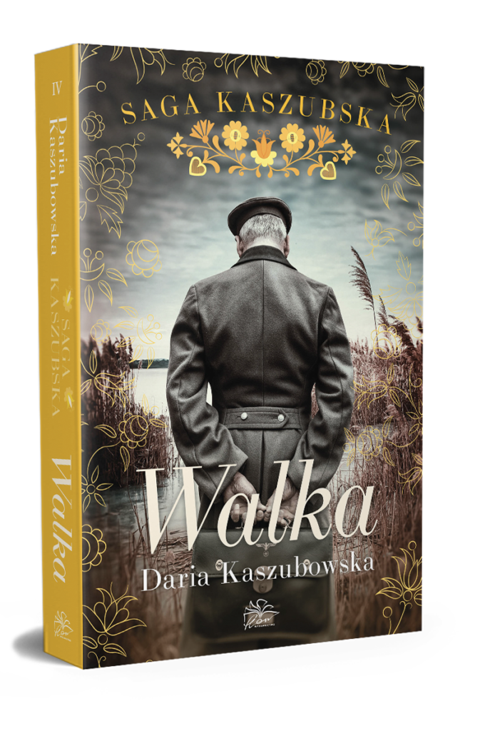 Saga kaszubska t.4. Walka