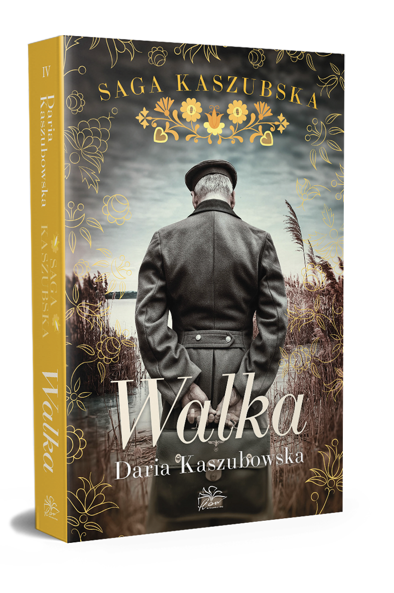 Saga kaszubska t.4. Walka