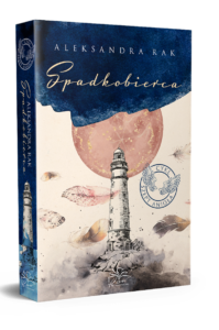 Aleksandra Rak, Szept Anioła, t.3. Spadkobierca