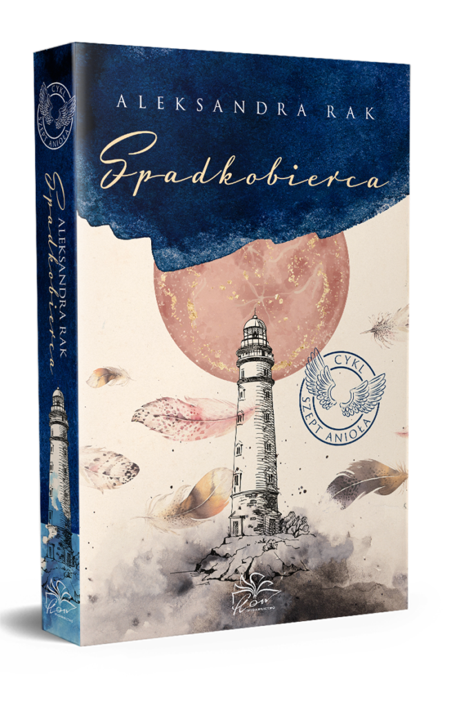 Aleksandra Rak, Szept Anioła, t.3. Spadkobierca