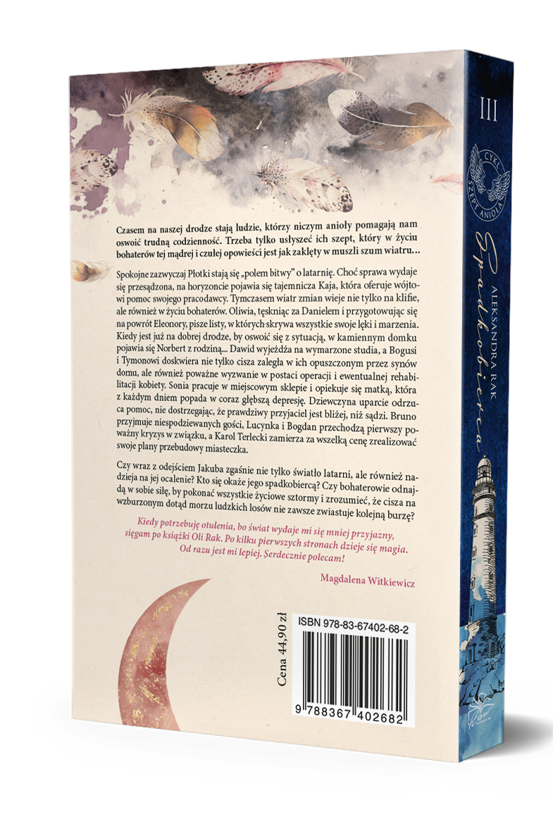 Aleksandra Rak, Szept Anioła, t.3. Spadkobierca