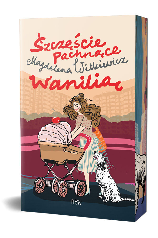 Szczęście pachnące wanilią - Magdalena Witkiewicz