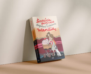 Szczęście pachnące wanilią - Magdalena Witkiewicz