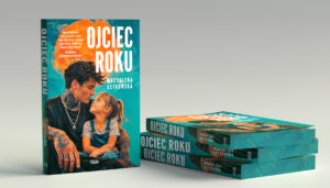 Ojciec roku - Magdalena Ostrowska