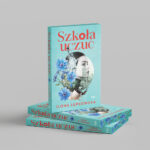Szkoła uczuć - Ilona Łepkowska