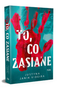 To, co zasiane - Justyna Janik Videira