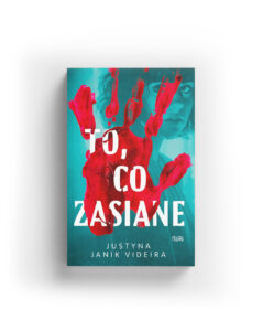 To, co zasiane - Justyna Janik Videira