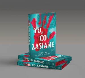 To, co zasiane - Justyna Janik Videira