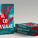 To, co zasiane - Justyna Janik Videira