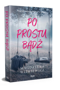 Po prostu bądź - Magdalena Witkiewicz