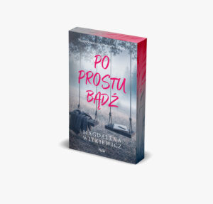Po prostu bądź - Magdalena Witkiewicz